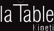 La Table Kineti